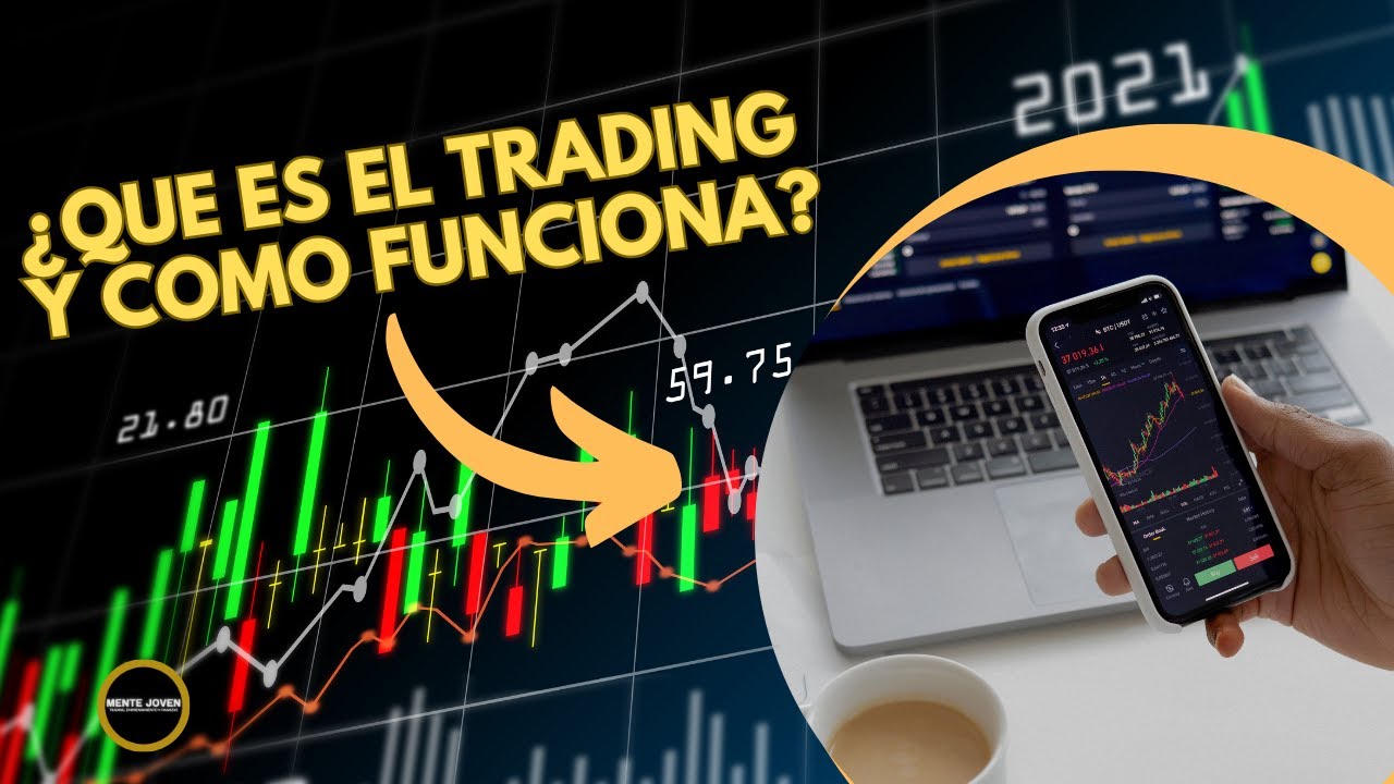 QUE ES EL TRADING Y COMO FUNCIONA - YouTube