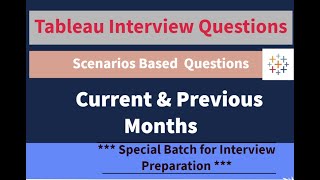 Tableau Scenario based questions with solution | Tableau interview |  Current and Previous Period