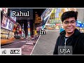 Rahul in usa  rahul official vlogs  new yorkvlog 1