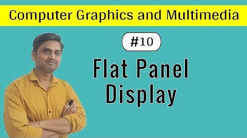 Flat Panel Display in computer graphics