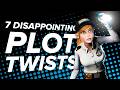 7 Most Disappointing Plot Twists