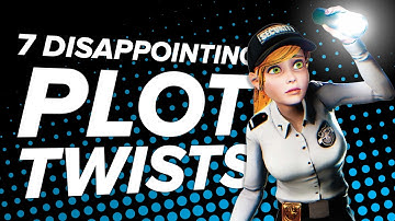 7 Most Disappointing Plot Twists