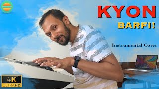 Miniatura de vídeo de "Kyon - Barfi! | Piano Instrumental Cover | 4K Ultra HD | SunnySideUp"