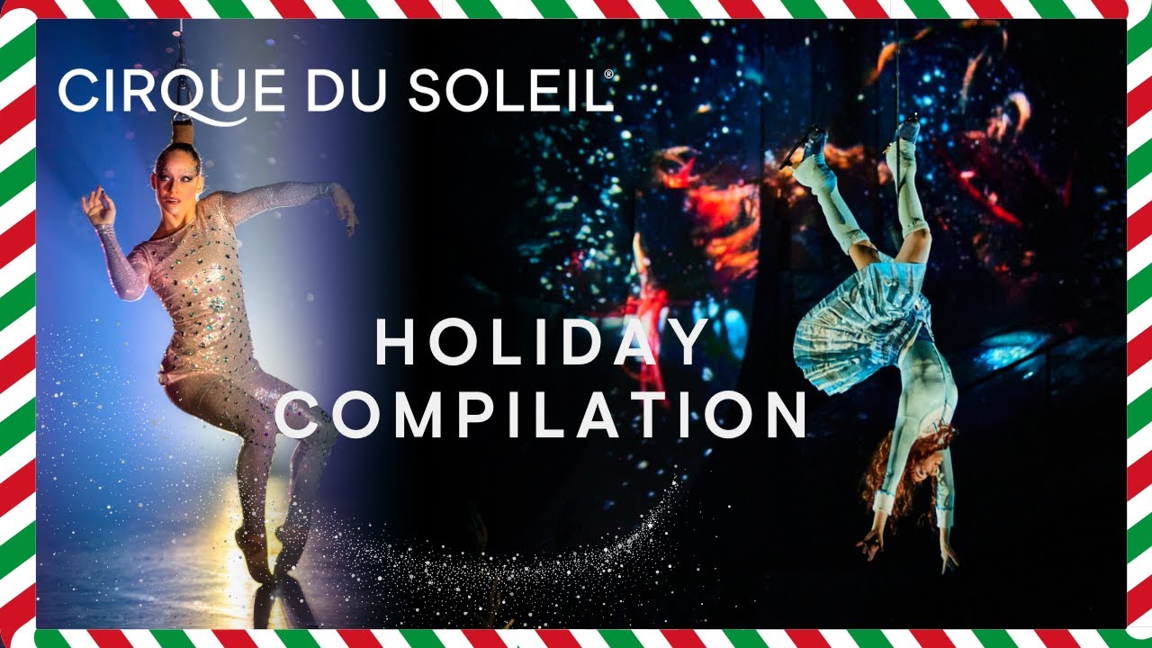 Holiday Circus Magic ❄️🎪 | Cirque du Soleil