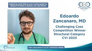 Why you should submit to CVI 2024 with Edoardo Zancanaro, MD