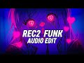 REC 2 FUNK Best Part Slowed Reverb Edit Audio