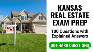 Pass Your 2026 Kansas Real Estate Exam: 100 Must-Know Questions and Explained Answers