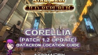 SWTOR - Corellia Patch 1.2 Datacron Location Guide Updates