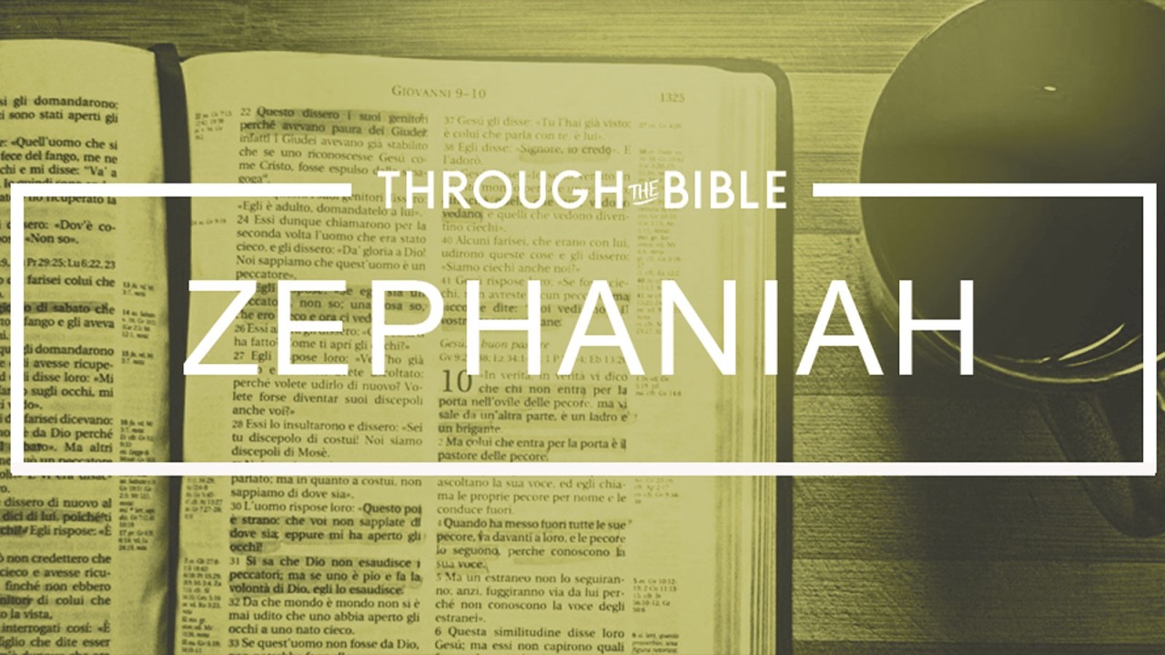 Zephaniah | Haggai | THROUGH THE BIBLE with Holland Davis | 2026.03.05