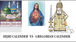 GREGORIAN Vs HIJRI CALENDAR// HOW WAS HIJRI CALENDAR FORMED// JESUS CHRIST/ MUHARAM/MECCA/ MEDINA/