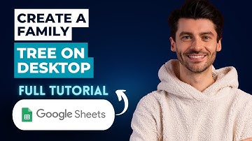 How to Create a Family Tree in Google Sheets on Desktop [2025 Guide]