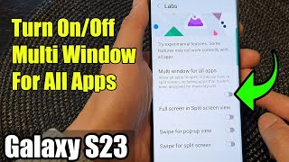 Galaxy S23's: How to Turn On/Off Multi Window For All Apps screenshot 4