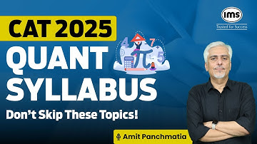 CAT 2025 Quant Syllabus | Must-Know Quant-onderwerpen voor CAT 2025 | Amit Panchmatia