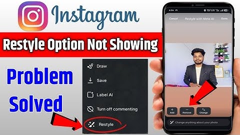 Instagram Restyle Not Showing Fix ✅ Problem | Instagram Restyle Option नहीं आ रहा है | Restyle Ai