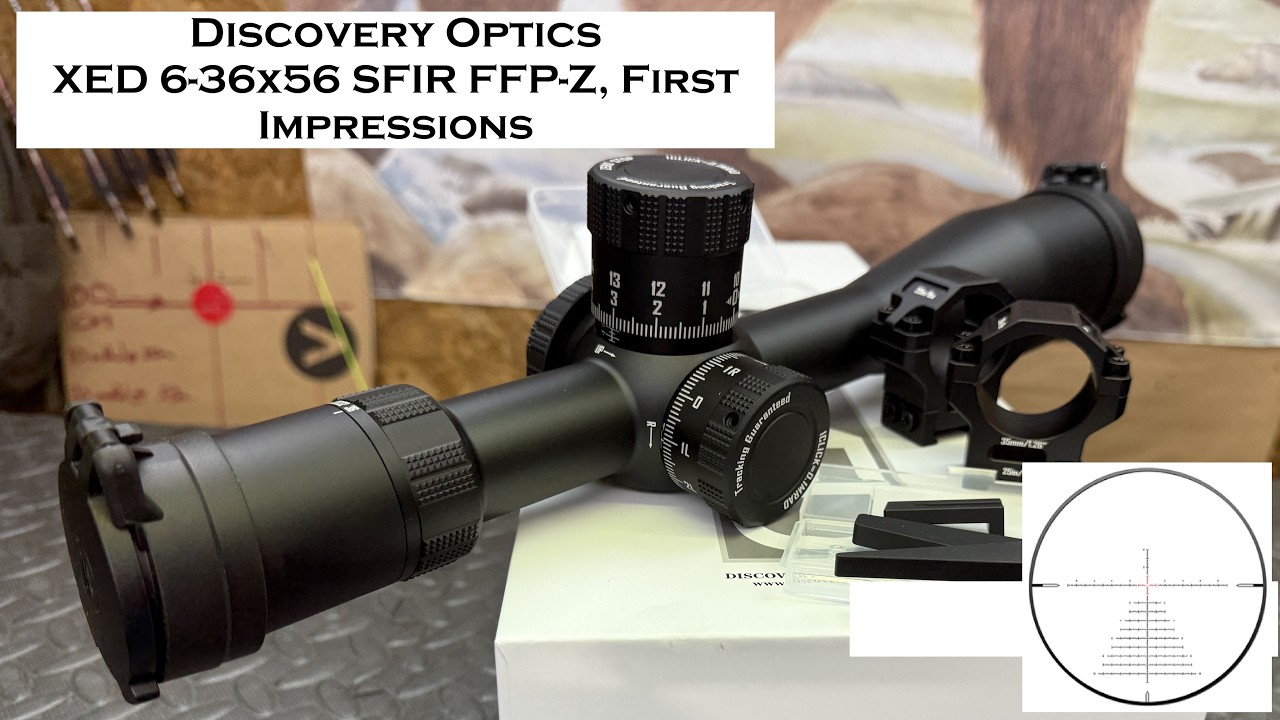 mongrel66 Dot SIX最初期プロト Discovery Optics XED 6-36x56 SFIR FFP-Z First Impressions, What do