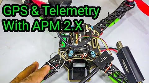 HOW TO USE GPS AND TELEMETRY WITH APM 2.x FOR QUADCOPTER | DRONE