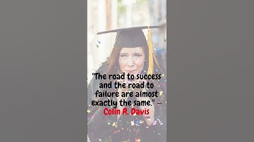 The Road to Success and the Road to Failure are Almost Exactly the Same  — Colin R  Davis