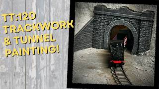 TT:120 Model Railway Layout: Tunnel and Track Painting!