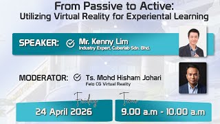 IDL Webinar Series #8 - From Passive to Active: Utilizing Virtual Reality for Experiental Learning
