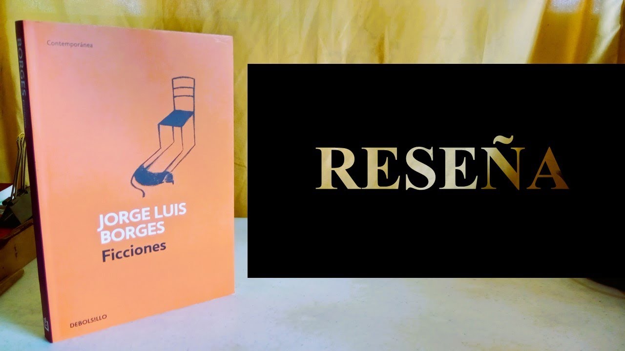 Ficciones — Jorge Luis Borges || RESEÑA
