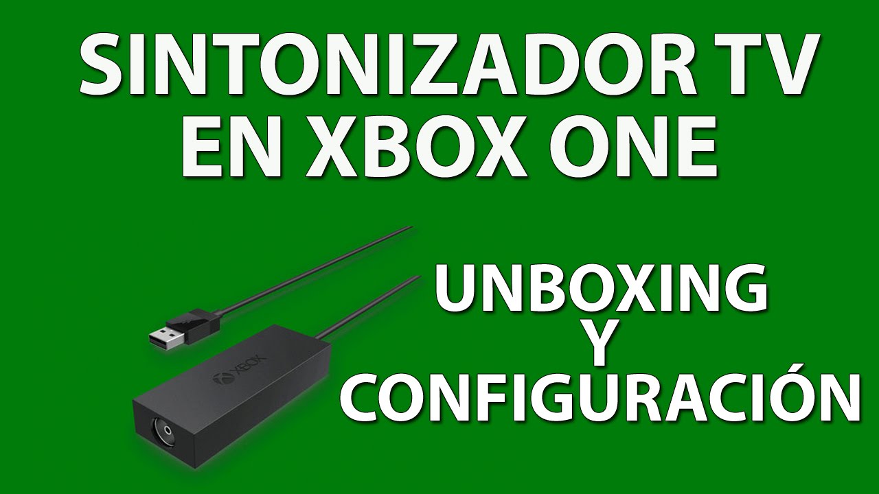 Unboxing, Análisis e Instalación del Sintonizador de Televisión de Xbox One  