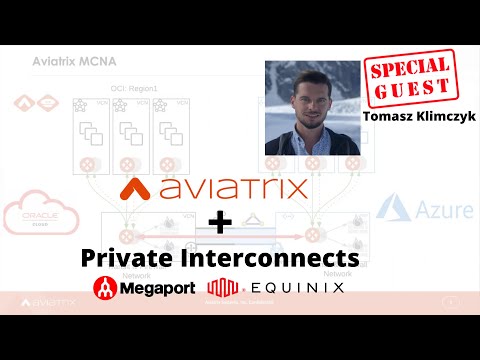 mcna-ep13-|-aviatrix-and-private-interconnect-integration!-megaport,-equinix,-oci-to-azure
