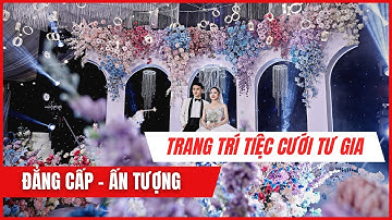 Trọn Gói Trang Trí Tiệc Cưới Tại Nhà, Tư Gia Đẹp Nhất Tại Bình Dương 2023 | Đẳng Cấp - Ấn Tượng
