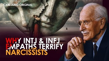 Why INTJ/INFJ Empaths Scare Narcissists the Most | Carl Jung Original