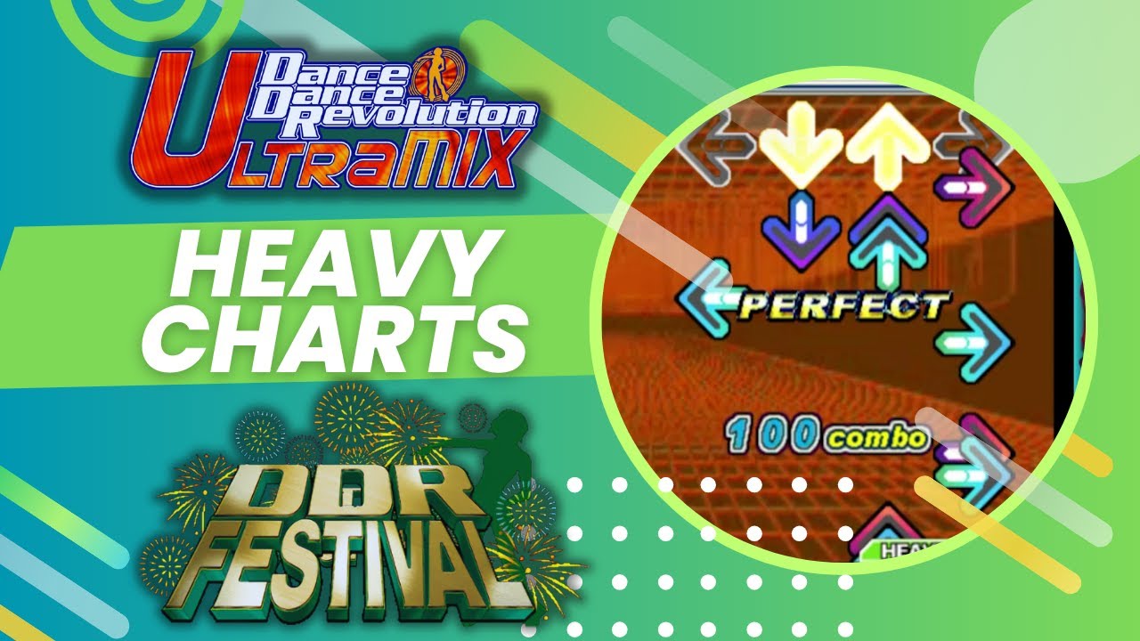 HEAVY Charts in DDR ULTRAMIX vs  FESTIVAL
