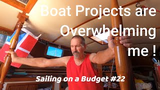 Boat Projects are OVERWHELMING me ! SOAB#22