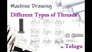 Different types of Threads #Machine Drawing in Telugu