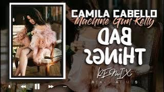 Download lagu BAD THINGS (BREAKBEAT)