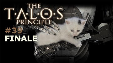 The Talos Principle part 39 FINALE Leaving Everyone Behind