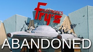 Abandoned  Fry's Electronics