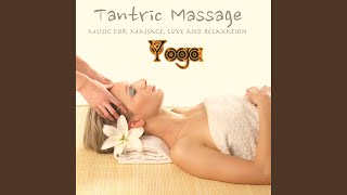 Tantra Chill Out (Tantric Chillout Massage Music)