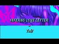 Tuki Inferno Love Letter インフェルノラブレター Romaji Lyrics ENG Sub