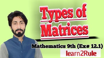 9th Class Maths | Types of Matrices | Maths Ch 1 | Matric part 1 Maths | ALM EDucation |