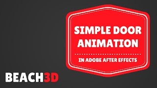 Adobe After Effects Animation - Opening A Door