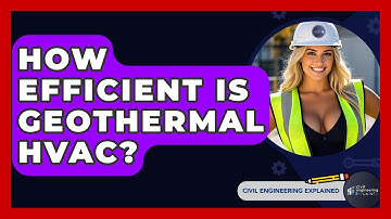 How Efficient Is Geothermal HVAC? - Civil Engineering Explained