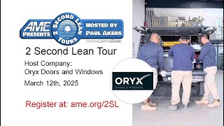 AME 2 Second Lean Tour: Oryx Doors and Windows
