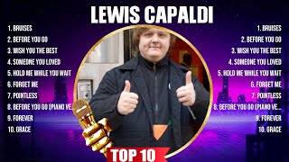 Lewis Capaldi Greatest Hits 2024 - Pop Music Mix - Top 10 Hits Of All Time