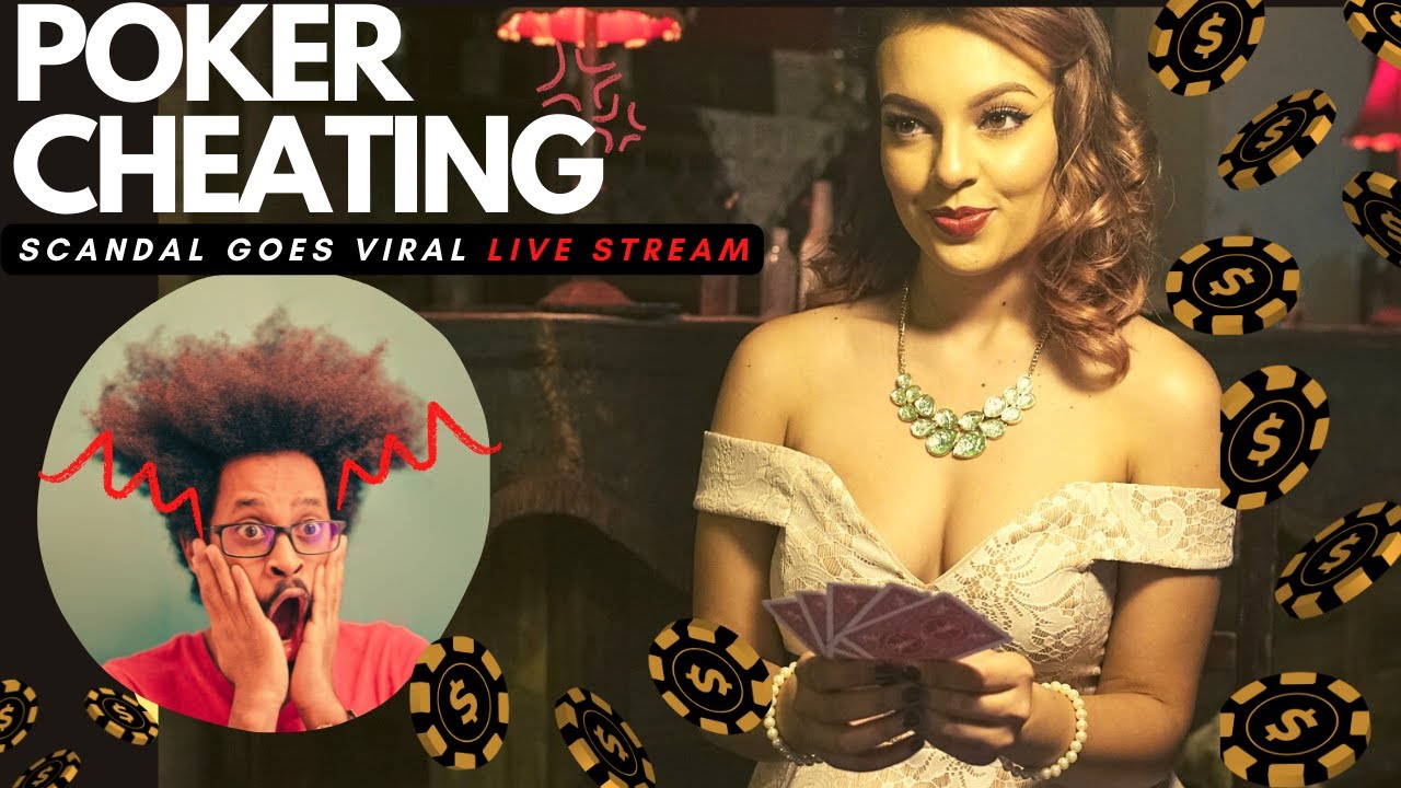 Poker Cheating Scandal goes Viral during Live stream poker YouTube