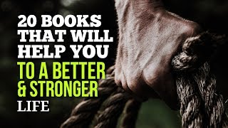 20 Books That Will Help You To a Better & Stronger Life