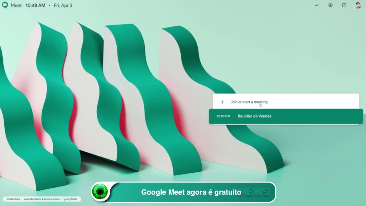 Google Meet agora é gratuito - youtube