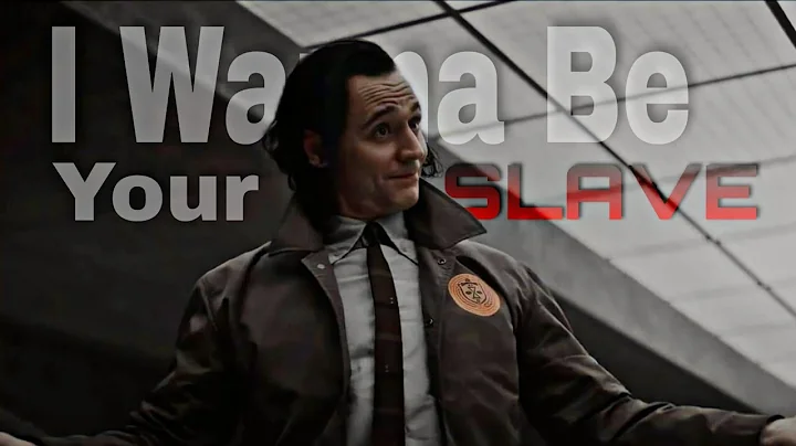 Loki | I Wanna Be Your Slave