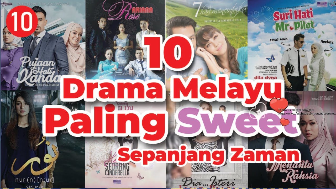 Drama 10 Drama Paling Sweet Dan Mempunyai Rating Paling Tinggi Di Malaysia Wajib Tonton Youtube