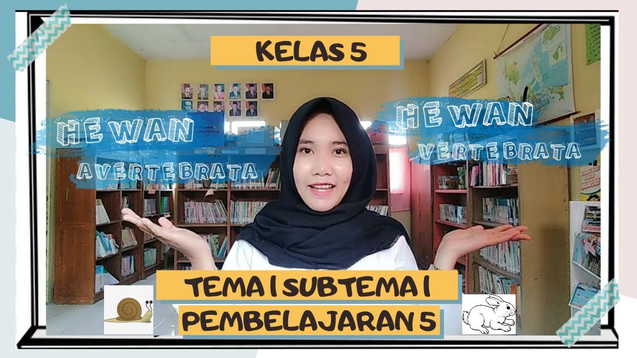 Kelas 5 Tema 1 Subtema 1 Pembelajaran 5 Hewan  Vertebrata  