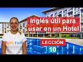 Curso de Inglés útil para usar en un Hotel🏨 / Inglés Fácil 🇺🇸 (Lección 10)