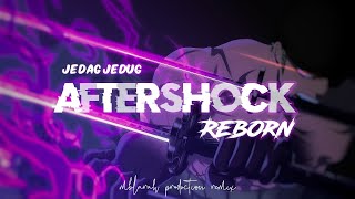 DJ Aftershock Reborn Full Beat Jedag Jedug Jungle Dutch (Mblarah Production)