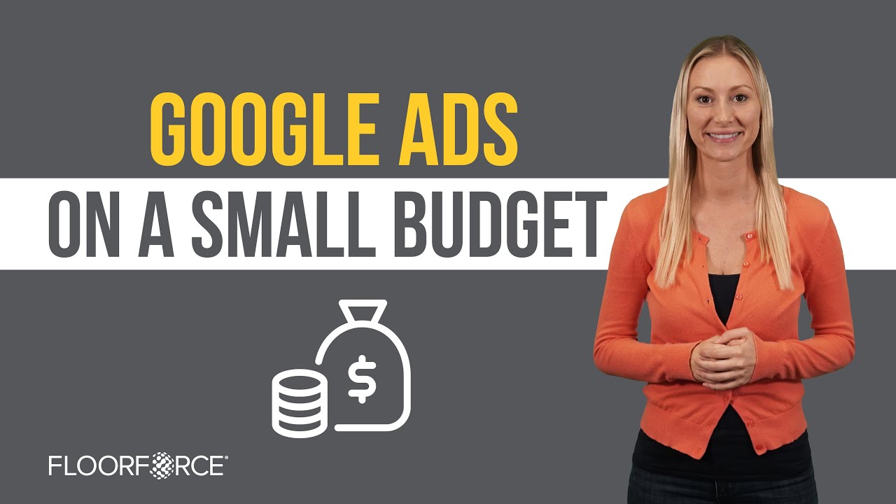 Update Making the Most of a Small Google Ads Budget